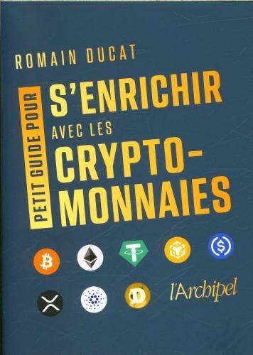 Petit guide pour s'enrichir avec les cryptomonnaies