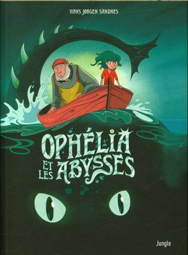 Ophélia et les abysses. Tome 1