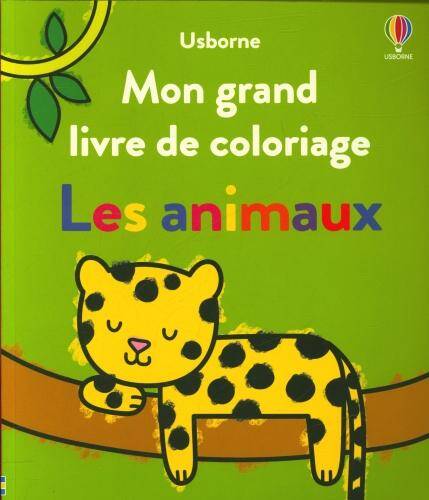 Mon grand livre de coloriage : les animaux