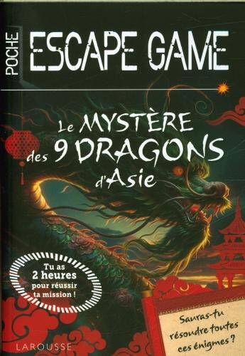 Le mystère des 9 dragons d'Asie : escape game de poche junior