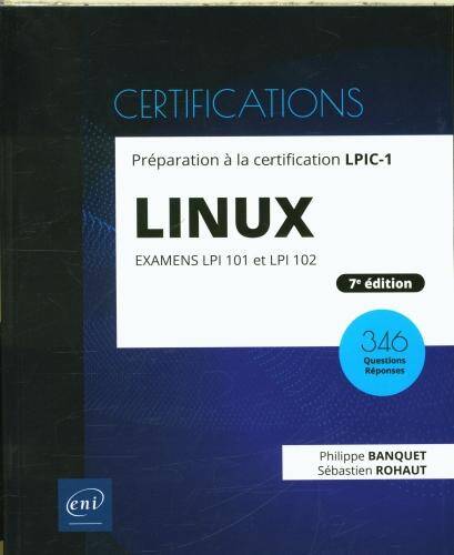 Linux : préparation à la certification LPIC-1, examens LPI 101 et 102