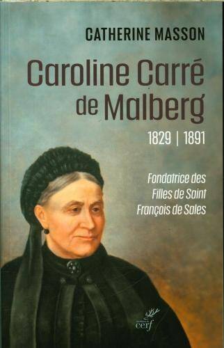 Caroline Carré de Malberg, 1829-1891