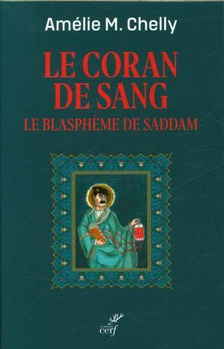 Le Coran de sang : le blasphème de Saddam