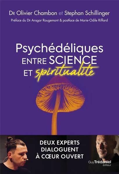 Psychedeliques : Entre Science et Spiritualite