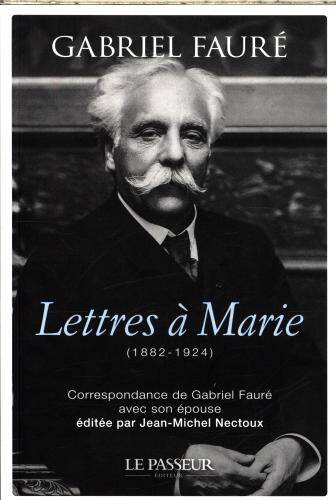 Lettres à Marie (1882-1924)