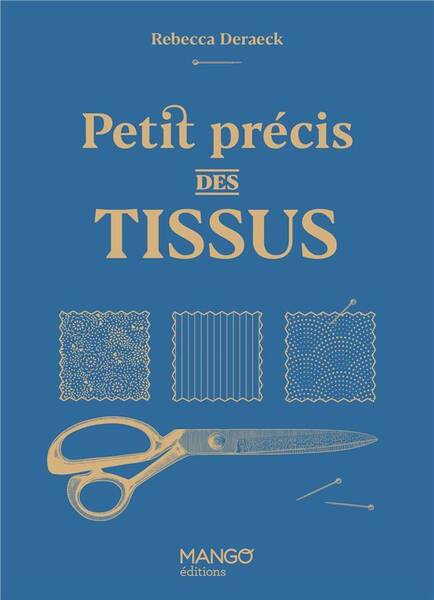 Petit Precis des Tissus