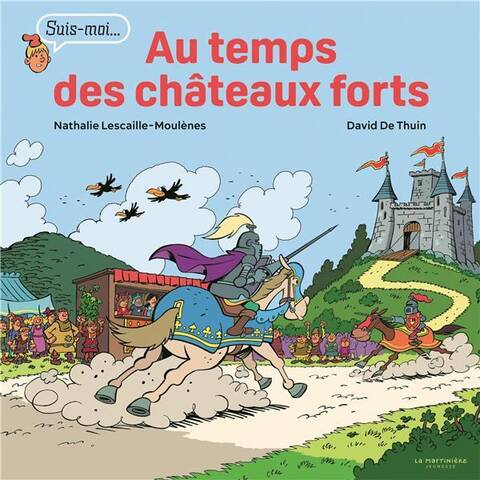 Au Temps des Chateaux Forts. Suis-Moi...