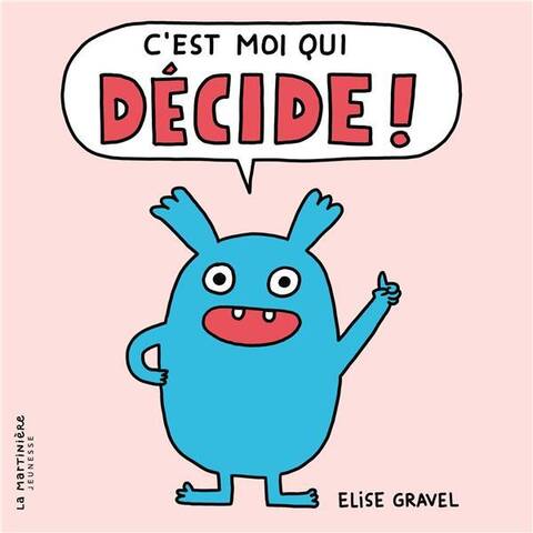 C'EST MOI QUI DECIDE !