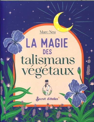 La magie des talismans végétaux