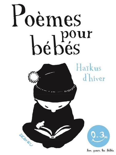 Haikus D'Hiver. Poemes Pour Bebes. Bon Pour les Bebes