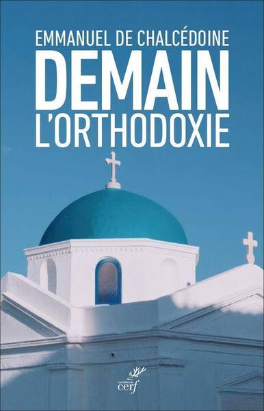 Demain l'orthodoxie