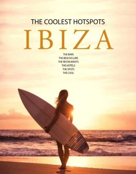 Ibiza: The Coolest