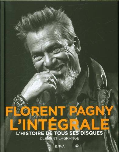 Florent Pagny, l'intégrale : l'histoire de tous ses disques