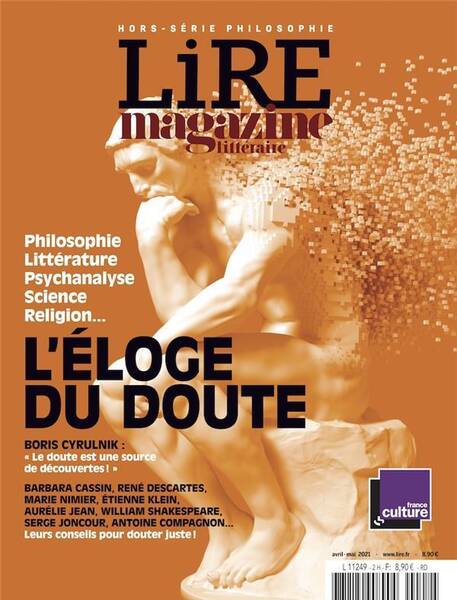 LIRE, LE MAGAZINE LITTERAIRE HORS-SERIE ; L'ELOGE DU DOUTE