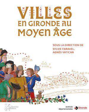 Villes en Gironde au Moyen Age