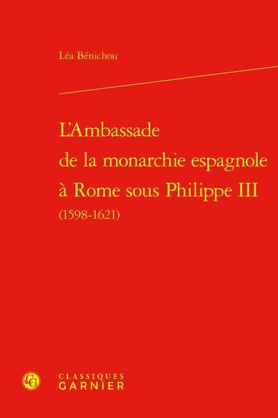 L'ambassade de la monarchie espagnole à Rome sous Philippe III