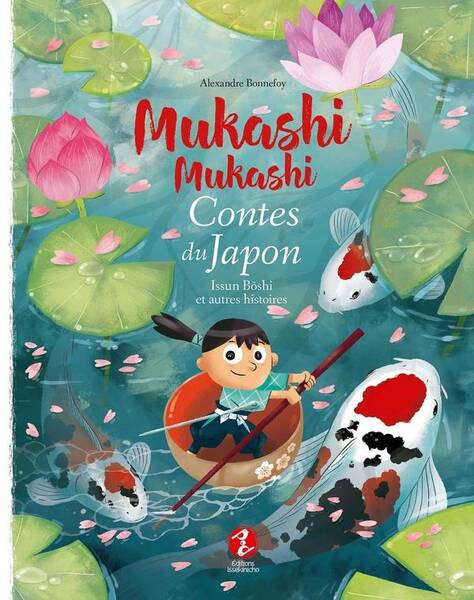 Mukashi Mukashi ; Contes du Japon : Issun Boshi et Autres Histoires