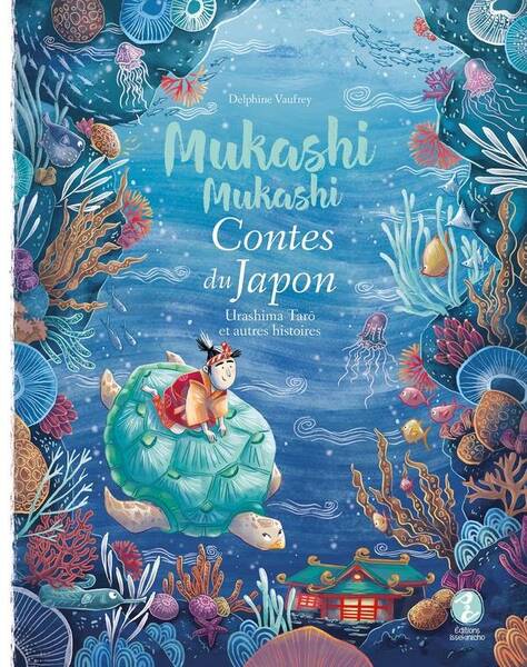 Mukashi Mukashi ; Contes du Japon : Urashima Taro et Autres Histoires