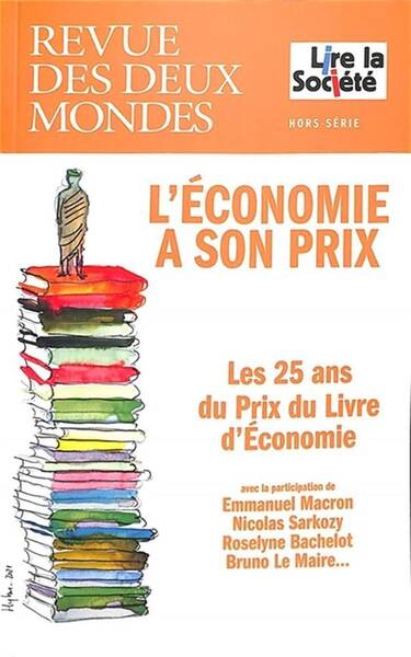 REVUE DES DEUX MONDES HORS SERIE; L ECONOMIE A SON PRIX: LES 25 ANS