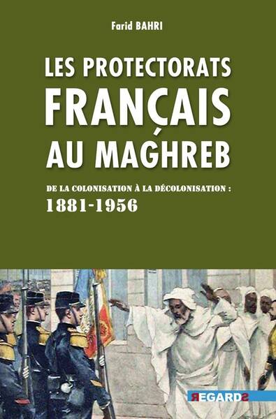 Protectorats Francais au Maghreb