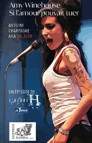 Amy Winehouse : Si l'Amour Pouvait Tuer