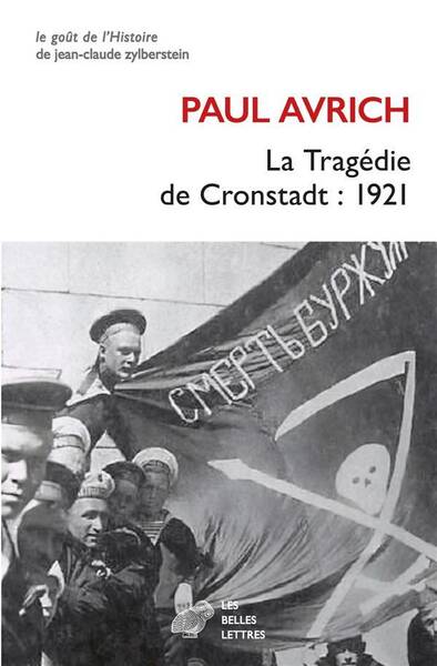 LA TRAGEDIE DE CRONSTADT : 1921