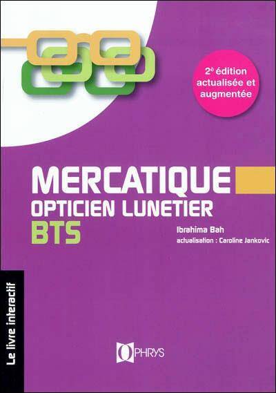 Mercatique Opticien Lunetier : Bts