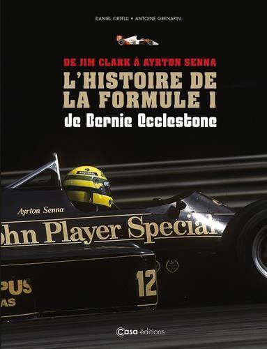 L Histoire de la Formule 1 de Bernie Ecclestone: De Jim Clark a