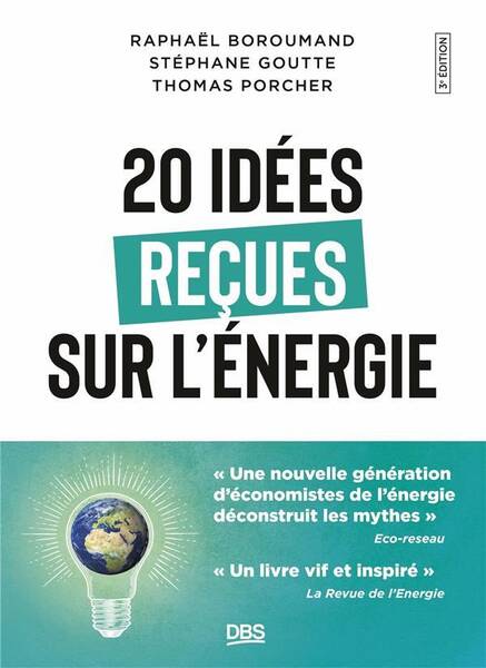 20 Idees Recues sur l Energie: Comment les Economistes Repondent a l
