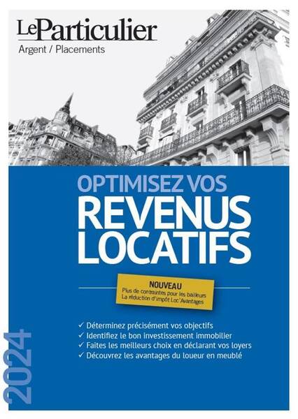 Optimisez Vos Revenus Locatifs (Edition 2024)