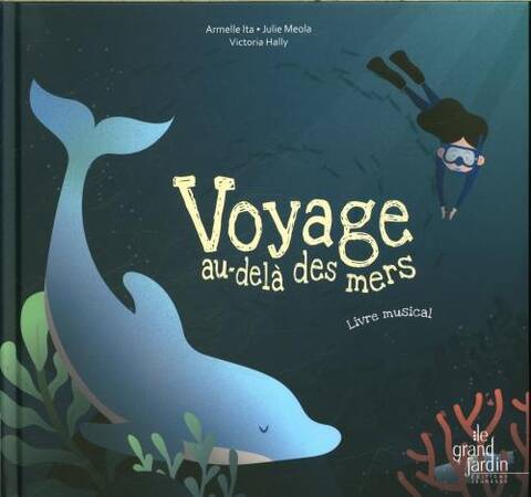 Voyage au-delà des mers : livre musical