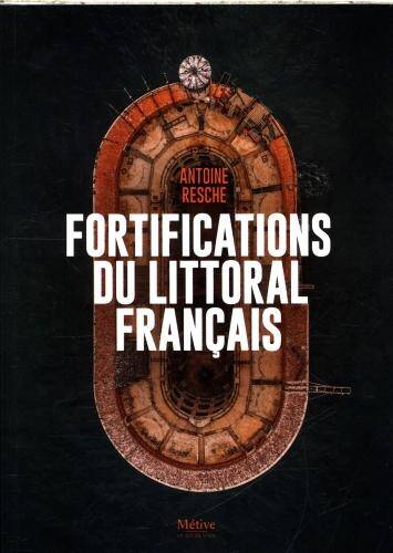 Fortifications du Littoral Francais