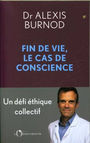 Fin de vie, le cas de conscience : un défi éthique collectif