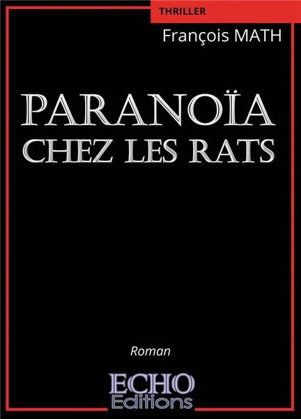 Paranoia chez les rats