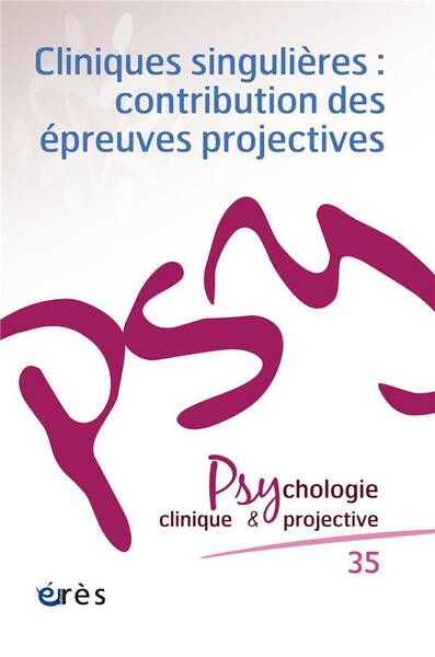Revue Psychologie Clinique & Projective N.35; Cliniques Singulieres: