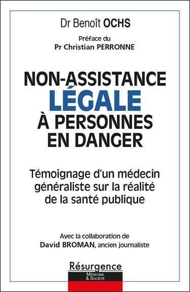 NON ASSISTANCE LEGALE A PERSONNES EN DANGER: TEMOIGNAGE D UN MEDECIN