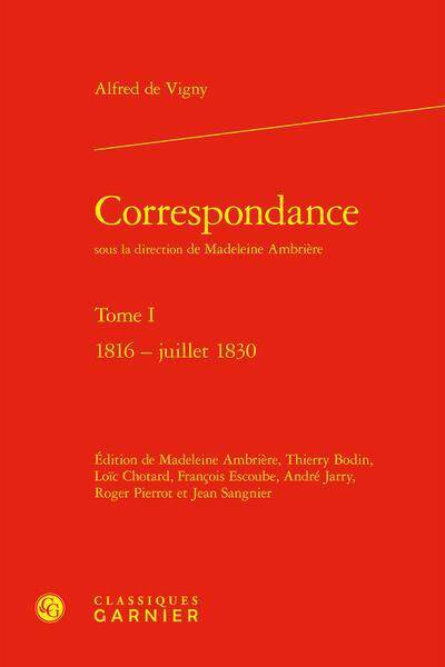 Correspondance. Tome I - 1816 - Juillet 1830