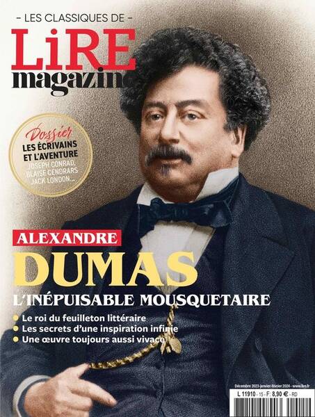 Lire, le Magazine Litteraire: Les Classiques N.15; Alexandre Dumas: