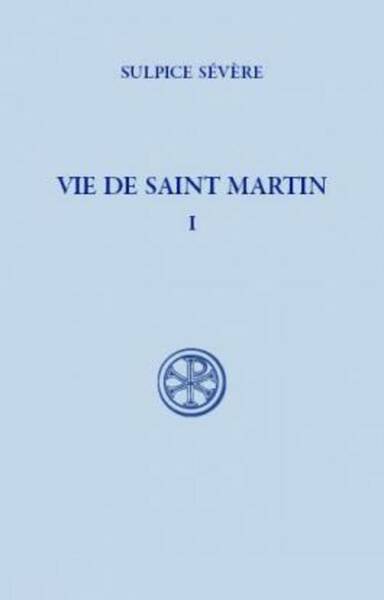 VIE DE SAINT MARTIN TOME 1