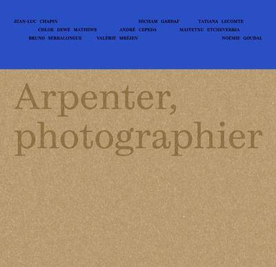 Arpenter, Photographier : La Nouvelle-Aquitaine