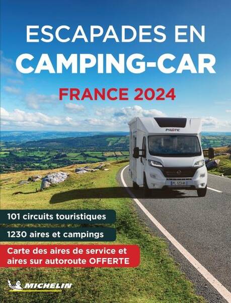 Escapades en Camping-Car : France (Edition 2024)