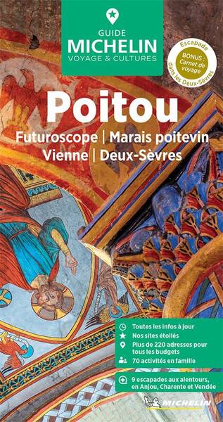LE GUIDE VERT ; POITOU - MARAIS POITEVIN - FUTUROSCOPE (EDITION 2024)