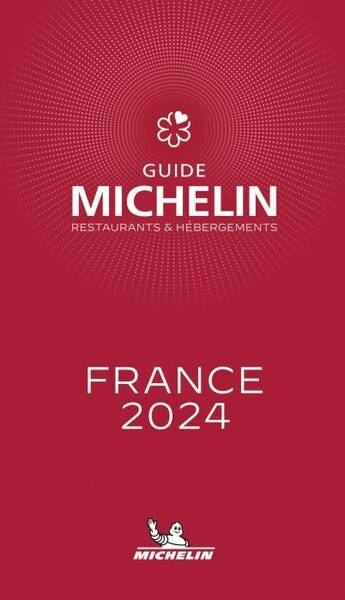 Guide Rouge Michelin ; France (Edition 2024)