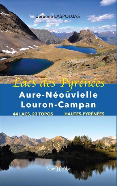 Lacs des Pyrenees : Aure, Neouvielle, Louron, Campan