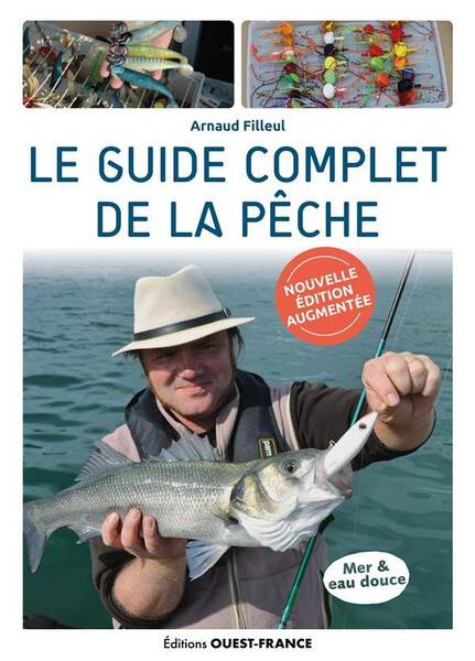 LE GUIDE COMPLET DE LA PECHE