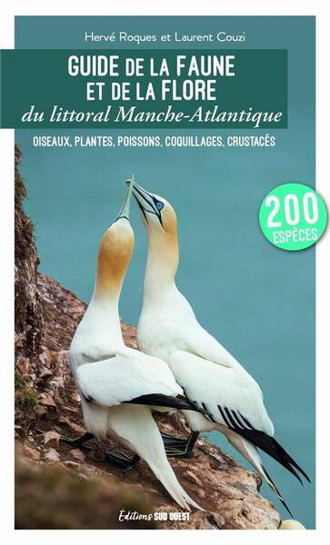 Guide de la Faune et de la Flore du Littoral Manche Atlantique: