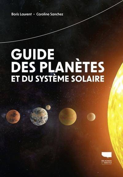 Guide des Planetes et du Systeme Solaire