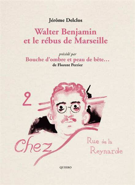 Walter Benjamin et le Rebus de Marseille