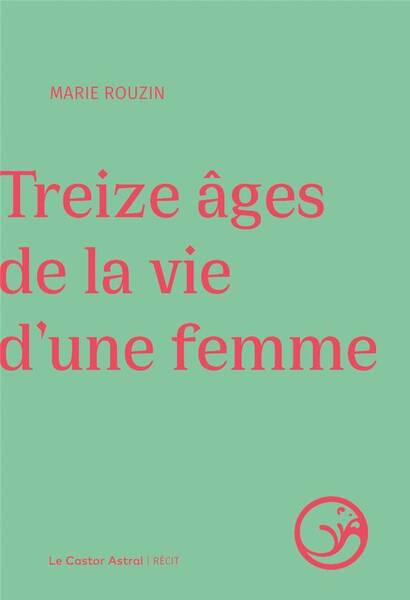 Treize Ages de la Vie D'Une Femme