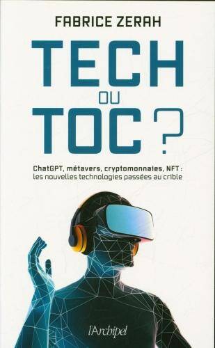 Tech ou toc ? : ChatGPT, métavers, cryptomonnaies, NFT